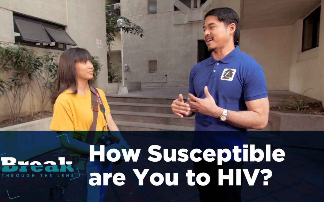 BreakThrough the Lens – How Susceptible are You to HIV?